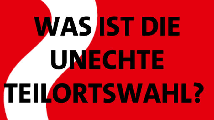 Unechte Teilortswahl?